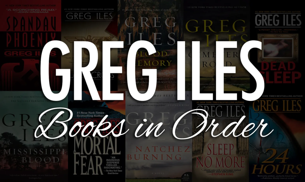 Greg Iles books in order